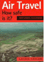 Air Travel. How Safe Is It?