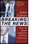 Breaking the News