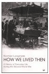 How We Lived Then
