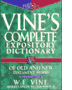 Vine's Complete Expository Dictionary