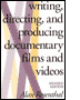 Writing, Directing, and Producing Documentary Films and Videos