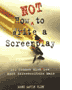 How Not to Write a Screenplay